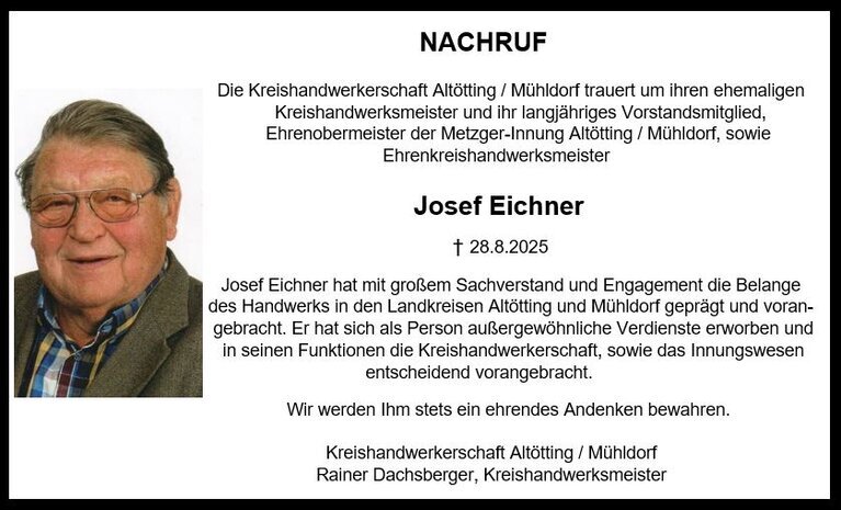 Nachruf auf unseren Ehrenkreishandwerksmeister Josef Eichner - Informationen abrrufen ! - Weitere Informationen als PDF Datei -  Klick auf das Bild!